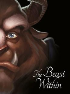 The beast within : a tale of Beauty's prince