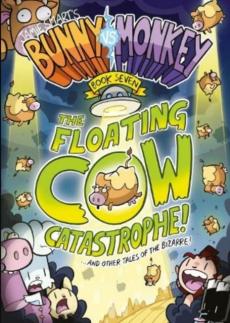 The floating cow catastrophe! : ...and other tales of the bizarre!
