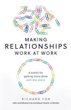 Making relationships work at work