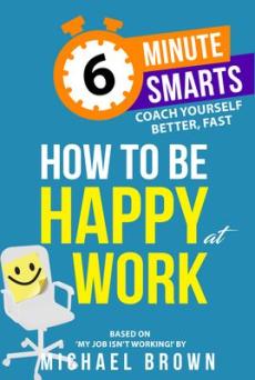 How to be happy at work