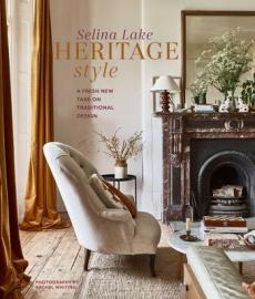 Heritage style : a fresh new take on traditional design