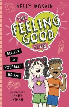 Feeling good club: believe in yourself, bella!