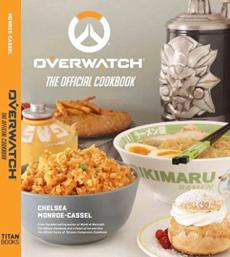 Overwatch : the official cookbook
