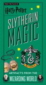 Harry Potter: Slytherin magic : artifacts from the wizarding world