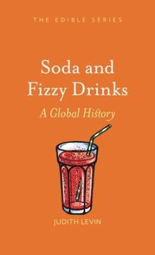 Soda and fizzy drinks : a global history