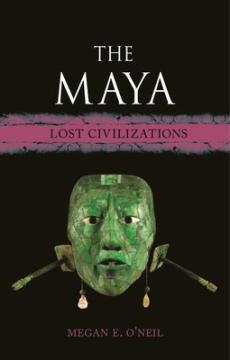 The Maya : lost civilizations