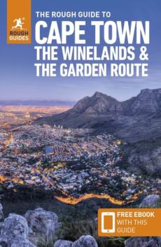 The rough guide to Cape Town, the Winelands & the Garden Route