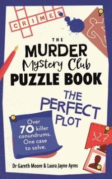 Murder mystery club puzzle book: the perfect plot