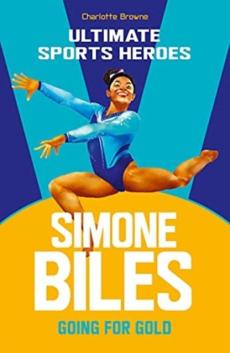 Simone Biles : going for gold