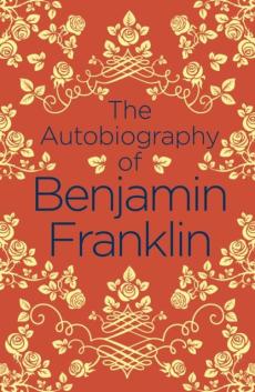 Autobiography of benjamin franklin