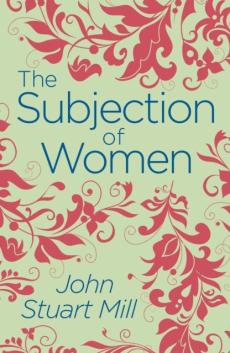 The subjection of women