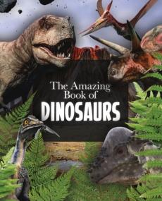 Amazing book of dinosaurs