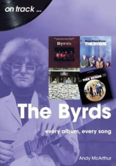The Byrds on track : every album, every song