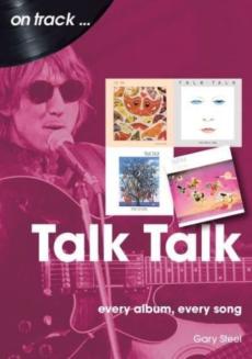 Talk Talk : every album, every song