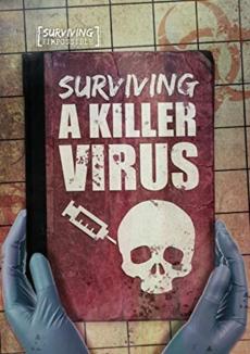 Surviving a killer virus