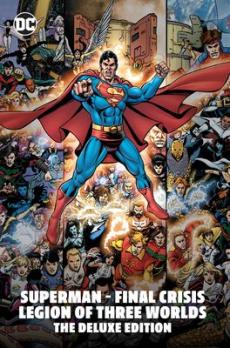 Superman - Final Crisis: Legion of Three Worlds: The Deluxe Edition