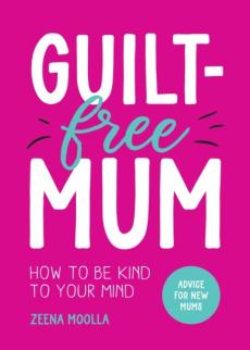 Guilt-free mum