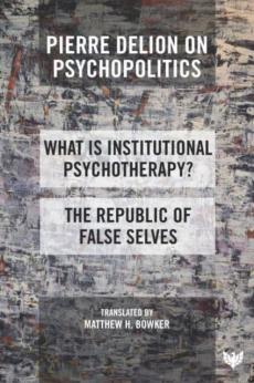 Pierre delion on psychopolitics