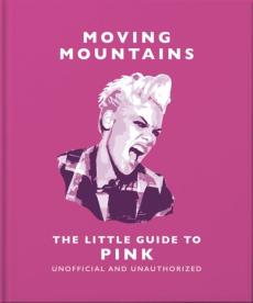 Moving mountains: the little guide to pink