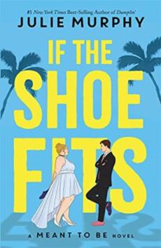 If the shoe fits : a Meant to be novel