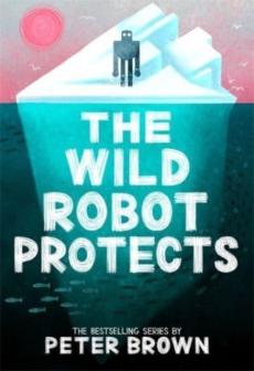 Wild robot protects (the wild robot 3)