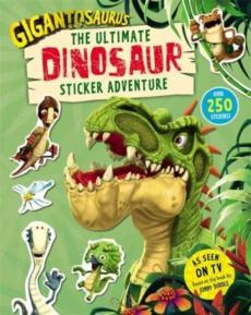 Gigantosaurus - the ultimate dinosaur sticker adventure