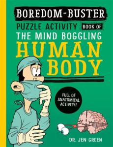 Boredom buster: a puzzle activity book of the human body