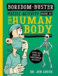 Boredom buster: a puzzle activity book of the human body