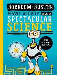 Boredom buster: a puzzle activity book of spectacular science