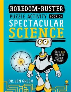 Boredom buster: a puzzle activity book of spectacular science