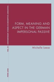 Form, meaning and aspect in the german impersonal passive