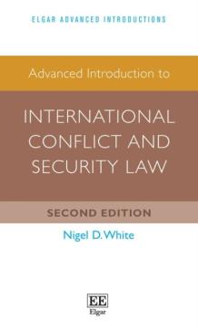 Advanced introduction to international conflict and security law