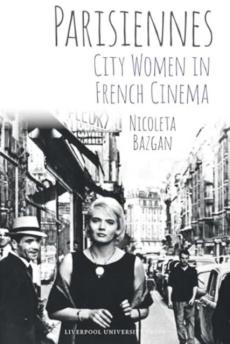 Parisiennes: city women in french cinema