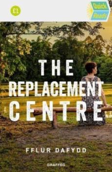 The replacement centre
