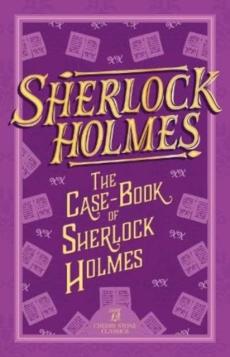 Sherlock holmes: the case-book of sherlock holmes