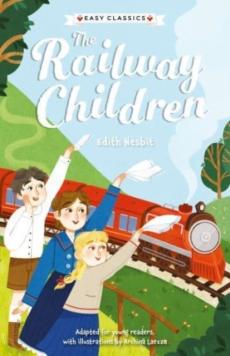 Children's classics: the railway children (easy classics)