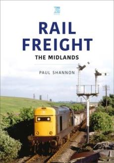 Rail freight: the midlands