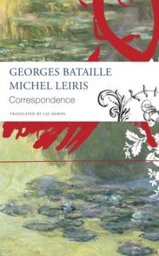 Correspondence - georges bataille and michel leiris