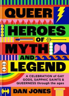 Queer heroes of myth and legend