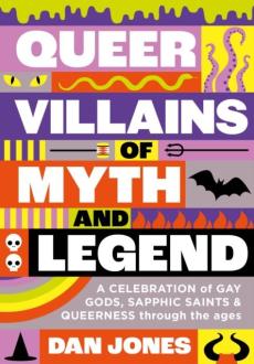 Queer villains of myth and legend