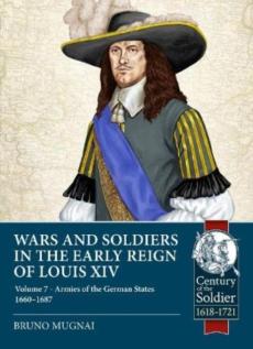 Wars and soldiers in the early reign of louis xiv