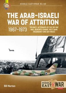 Arab-israeli war of attrition, 1967-1973. volume 1