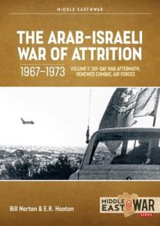 Arab-israeli war of attrition, 1967-1973. volume 1