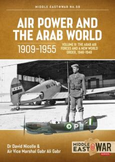 Air power and the arab world 1909-1955, volume 9