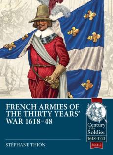 French armies of the thirty years' war 1618-48