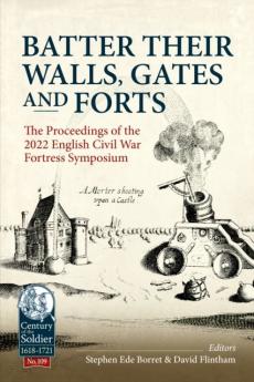 Batter their walls, gates and forts
