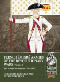 French emigre armies of the revolutionary wars volume 1