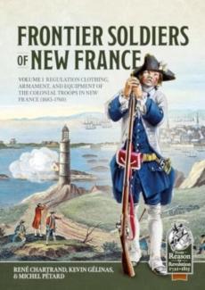 Frontier soldiers of new france volume 1