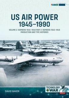 Us air power, 1945-1990 volume 2 bombers 1945-1949