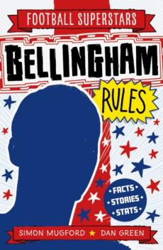 Football superstars: bellingham rules